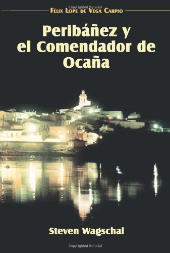 Peribanez Y El Comendador De Ocana (Spanish Edition),Used