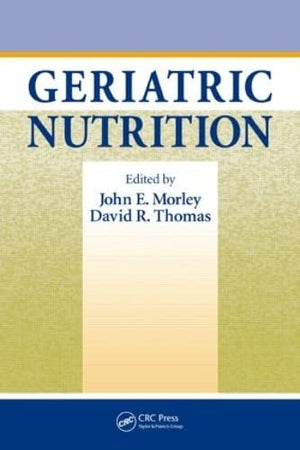 Geriatric Nutrition (Nutrition And Disease Prevention),Used