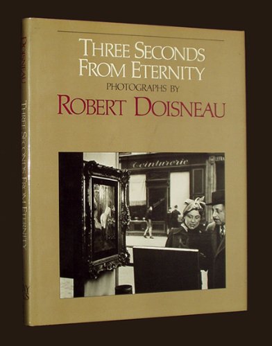 Three Seconds From Eternity: Photographs,Used