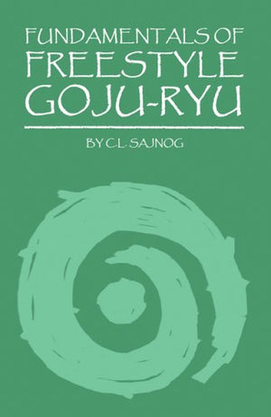 Fundamentals Of Freestyle Gojuryu