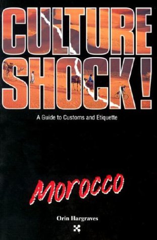 Morocco (Culture Shock! A Survival Guide to Customs & Etiquette),Used