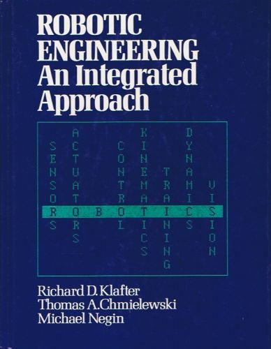 Robotic Engineering: An Integrated Approach,Used