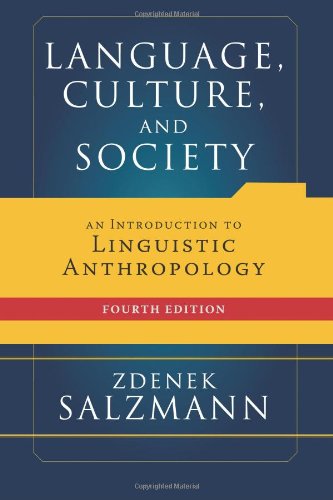 Language, Culture, and Society: An Introduction to Linguistic Anthropology,Used