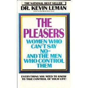 The Pleasers: Women Who Can't Say NoAnd the Men Who Control Them,Used