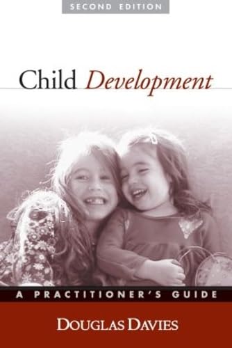 Child Development, Second Edition: A Practitioner's Guide (Clinical Practice with Children, Adolescents, and Families),Used