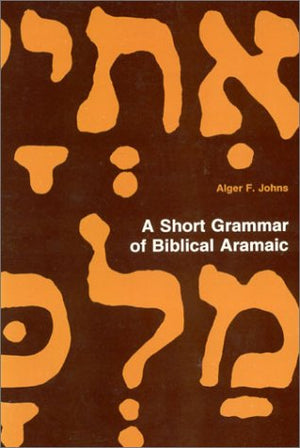 A Short Grammar of Biblical Aramaic (Andrews University Monographs),Used