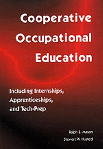 Cooperative Occupational Education: Including Internships, Apprenticeships, and TechPrep (5th Edition),Used