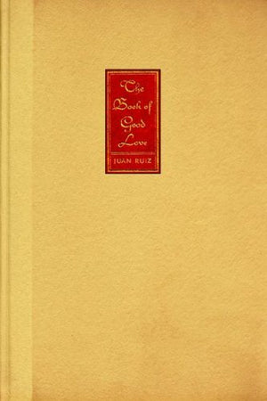 The Book of Good Love: Of the Archpriest of Hita, Juan Ruiz,Used