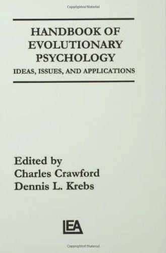 Handbook of Evolutionary Psychology: Ideas, Issues, and Applications,Used