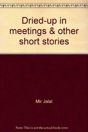 Driedup in meetings & other short stories (Literature series),Used