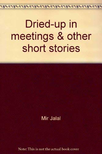 Driedup in meetings & other short stories (Literature series),Used