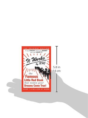 It Works: The Famous Little Red Book That Makes Your Dreams Come True!