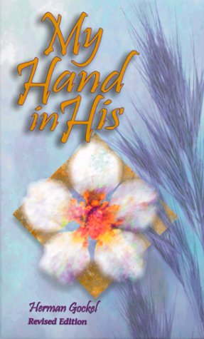 My Hand in His: Ancient Truths in Modern Parables,Used