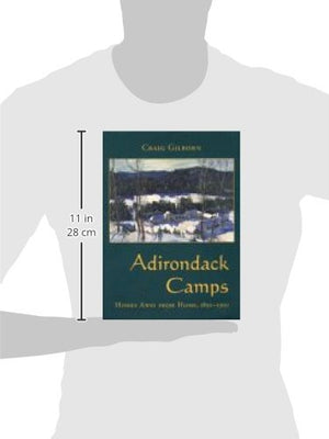 Adirondack Camps: Homes Away From Home, 18501950 (Adirondack Museum Books),New