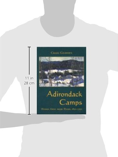 Adirondack Camps: Homes Away From Home, 18501950 (Adirondack Museum Books),New