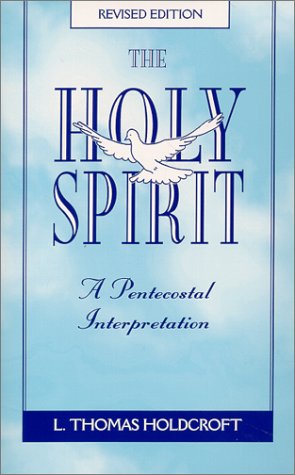 The Holy Spirit : A Pentecostal Interpretation,Used