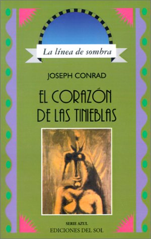 El Corazon De Las Tinieblas / Heart of Darkness (Spanish Edition),New