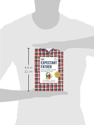The Expectant Father: The Ultimate Guide For Dadstobe (The New Father, 12),New