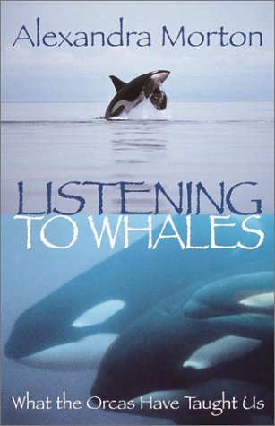 Listening To Whales: What The Orcas Have Taught Us