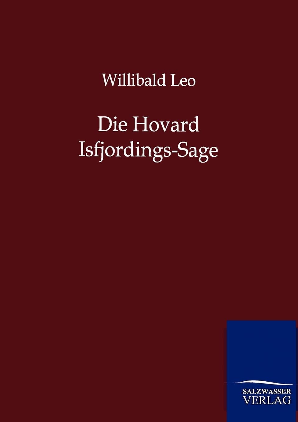 Die Hovard IsfjordingsSage (German Edition),Used