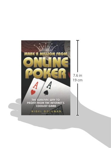 Make a Million from Online Poker: The Surefire Way to Profit from the Internet's Coolest Game,Used