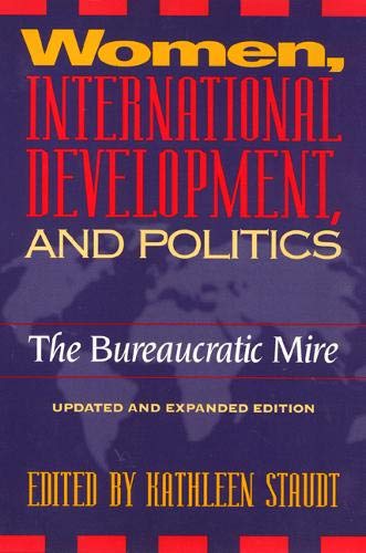 Women, International Development and Politics: The Bureaucratic Mire (Women In The Political Economy),Used