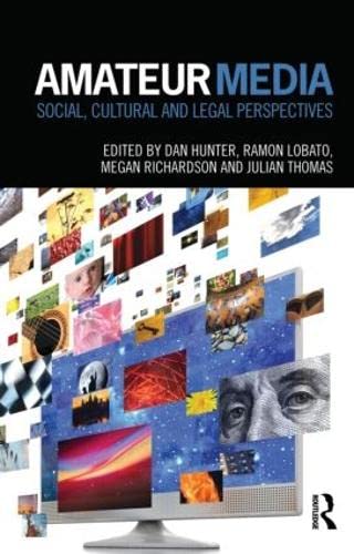Amateur Media: Social, cultural and legal perspectives,Used