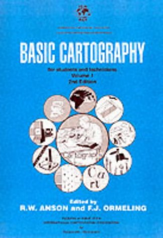 Basic Cartography Volume 1: For Students and Technicians,Used