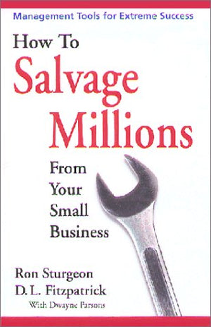 How to Salvage Millions from Your Small Business,Used