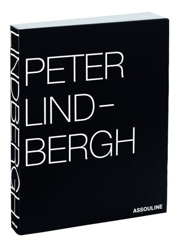 Peter Lindbergh: Selected Work 19961998 For My Friend Franca Sozzani