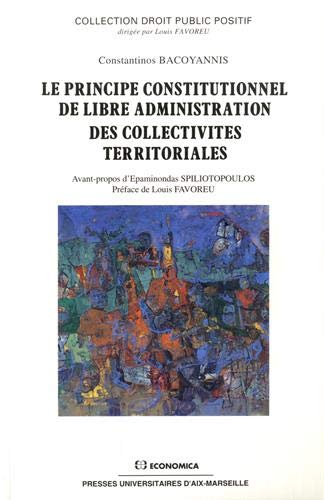 Le principe constitutionnel de libre administration des collectivits territoriales,New