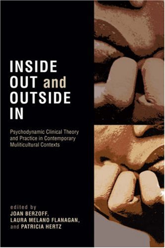 Inside Out and Outside In: Psychodynamic Clinical Theory, Practice, and Psychopathology in Multicultural Contexts,Used