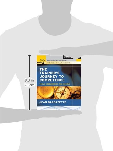 The Trainer's Journey to Competence: Tools, Assessments, and Models,Used