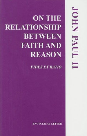 On the Relationship Between Faith and Reason,Used