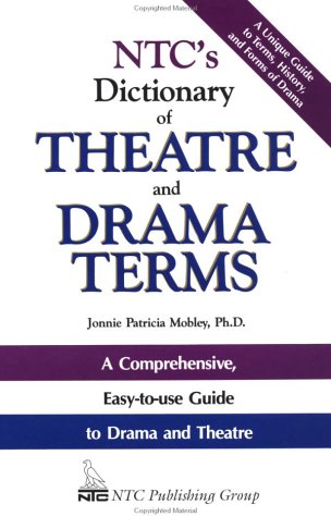 Ntc'S Dictionary Of Theatre And Drama Terms,Used
