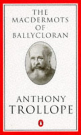 The Macdermots Of Ballycloran (Trollope, Penguin),Used