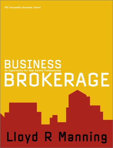 Business Brokerage: An Opportunity for Real Estate Professionals,Used