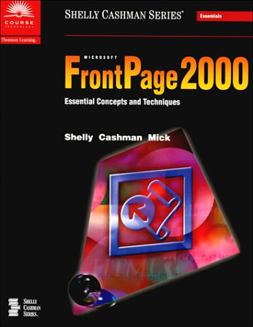 Microsoft FrontPage 2000 Essential Concepts and Techniques  Premium AddOn,Used