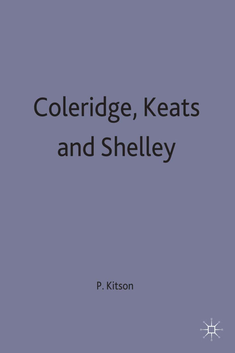 Coleridge, Keats and Shelley: Contemporary Critical Essays (New Casebooks, 144),Used