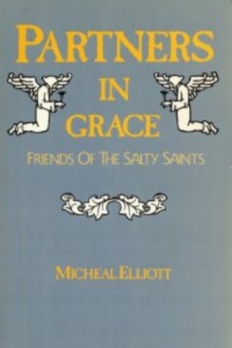 Partners in Grace: Friends of the Salty Saints,Used