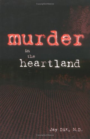 Murder In The Heartland,New
