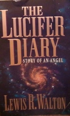 The Lucifer Diary: Story of an Angel,New