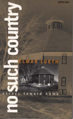 No Such Country: Essays toward Home (Sightline Books),Used