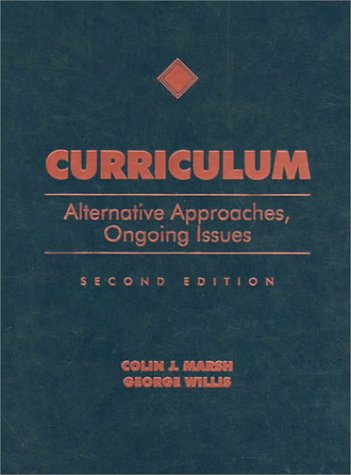 Curriculum: Alternative Approaches, Ongoing Issues (2nd Edition),Used