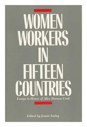 Women Workers in Fifteen Countries: Essays in Honor of Alice Hanson Cook,Used