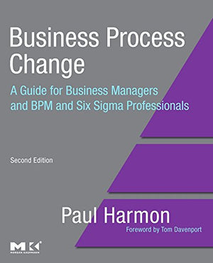 Business Process Change: A Guide for Business Managers and BPM and Six Sigma Professionals (The MK/OMG Press),Used
