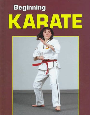 Beginning Karate (Beginning Sports),Used
