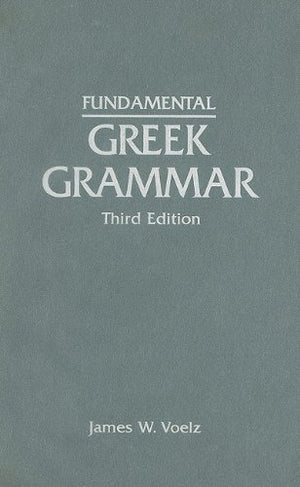 Fundamental Greek Grammar (Greek And English Edition),New