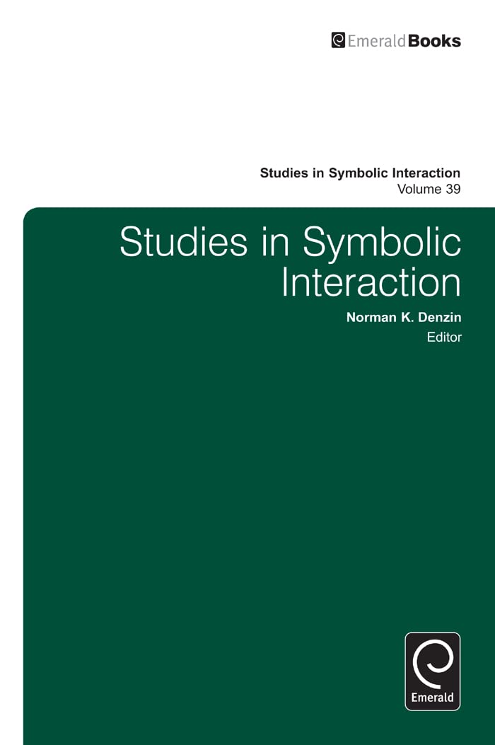 Studies in Symbolic Interaction (Studies in Symbolic Interaction, 39),Used