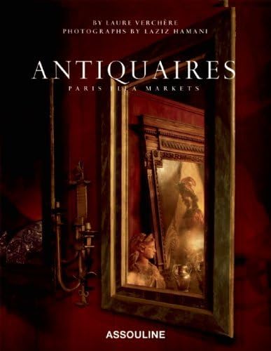 Antiquaires: The Finest Antique Dealers in Paris,Used